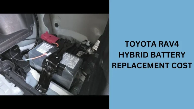 Toyota Rav4 Hybrid Battery Replacement Cost