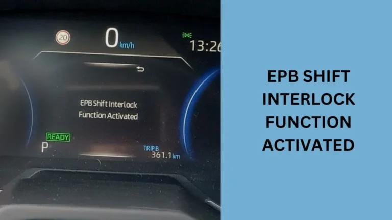 EPB Shift Interlock Function Activated