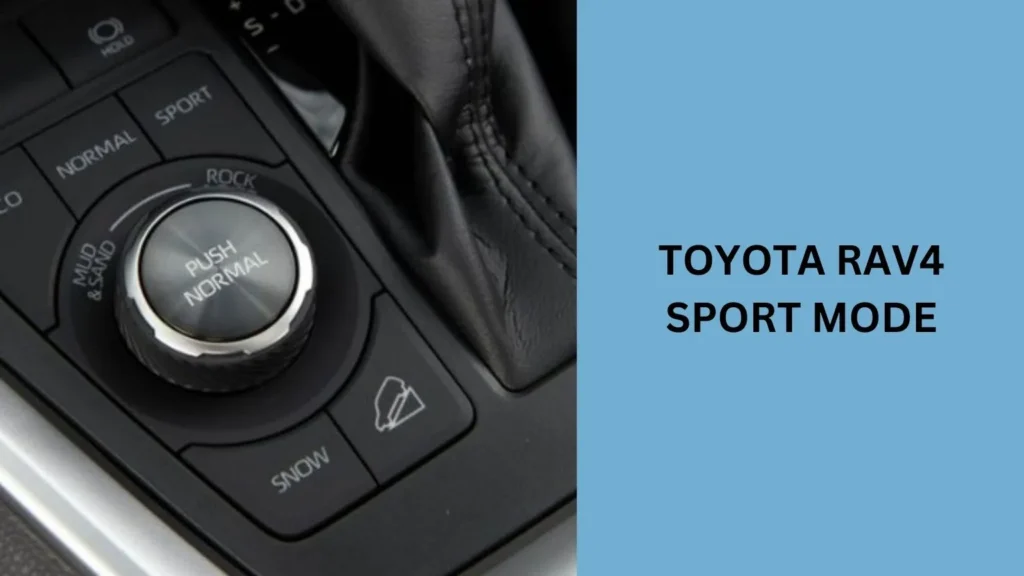 Toyota Rav4 Sport Mode