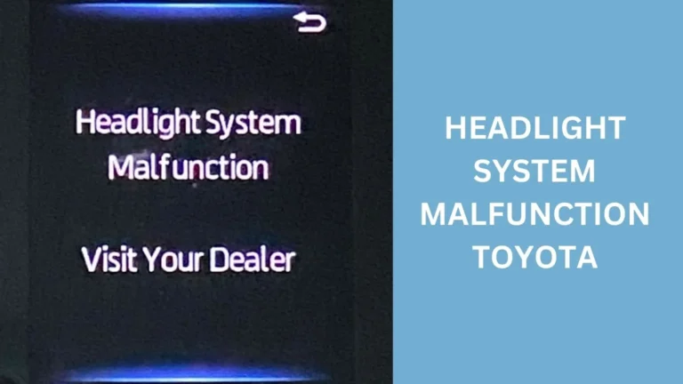 Headlight System Malfunction Toyota