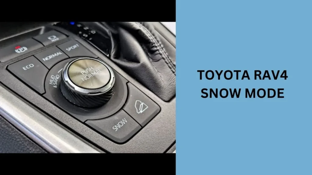 Toyota Rav4 Snow Mode